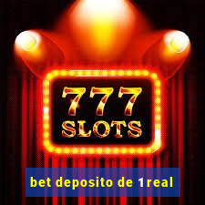 bet deposito de 1 real
