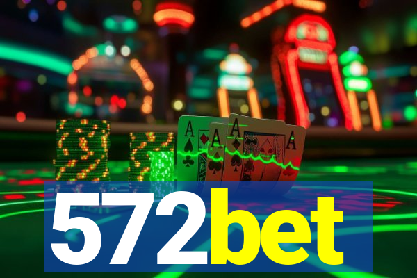 572bet