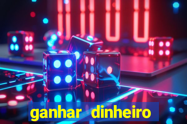 ganhar dinheiro jogando gratis