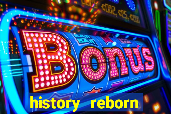 history reborn remover carta