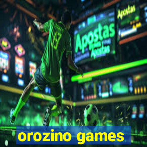 orozino games