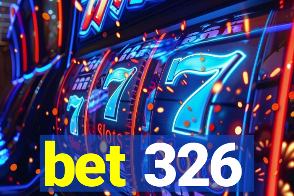 bet 326