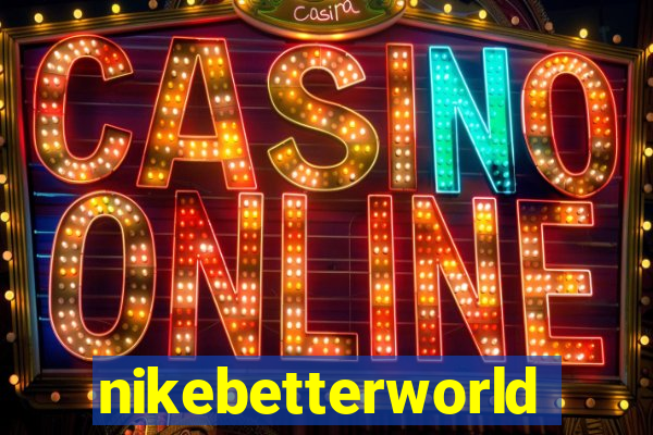 nikebetterworld.com