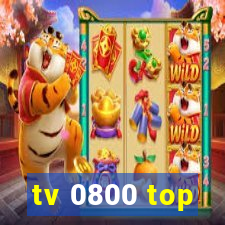 tv 0800 top