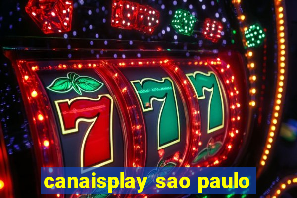 canaisplay sao paulo