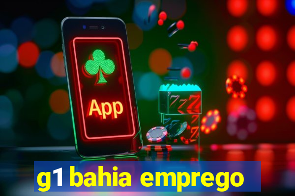g1 bahia emprego