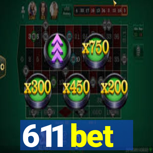 611 bet
