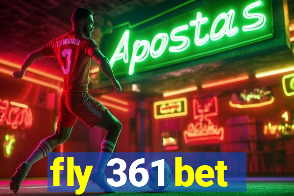 fly 361 bet