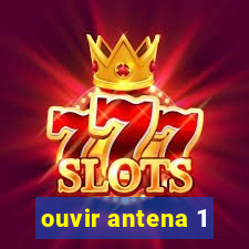 ouvir antena 1