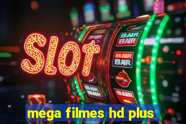 mega filmes hd plus