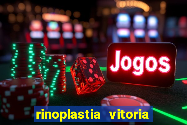 rinoplastia vitoria da conquista