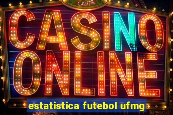 estatistica futebol ufmg