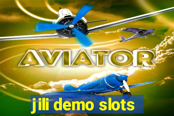 jili demo slots