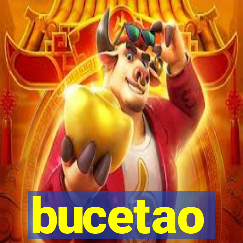 bucetao