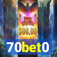 70bet0