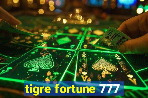 tigre fortune 777