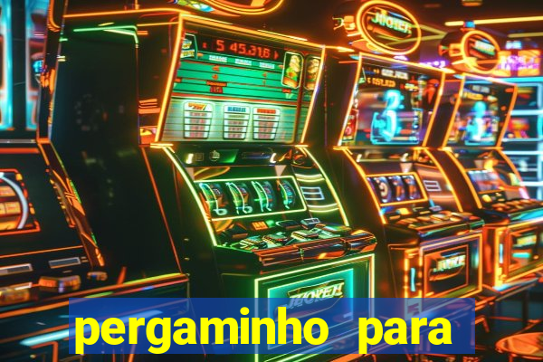 pergaminho para escrever dentro