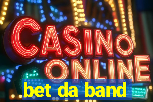 bet da band