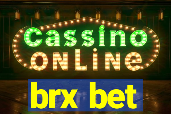 brx bet