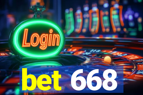 bet 668