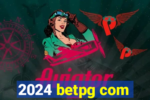2024 betpg com