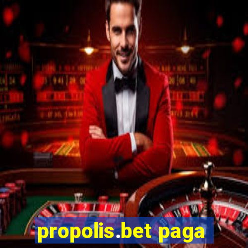 propolis.bet paga