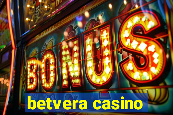 betvera casino