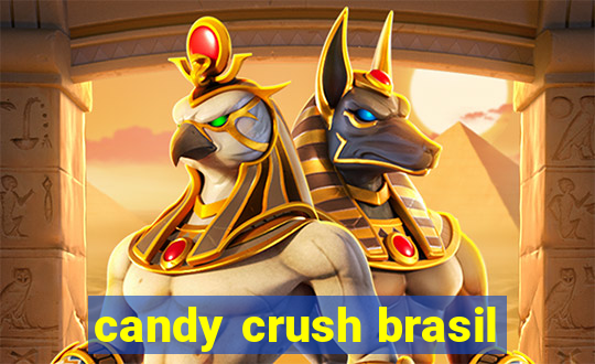 candy crush brasil