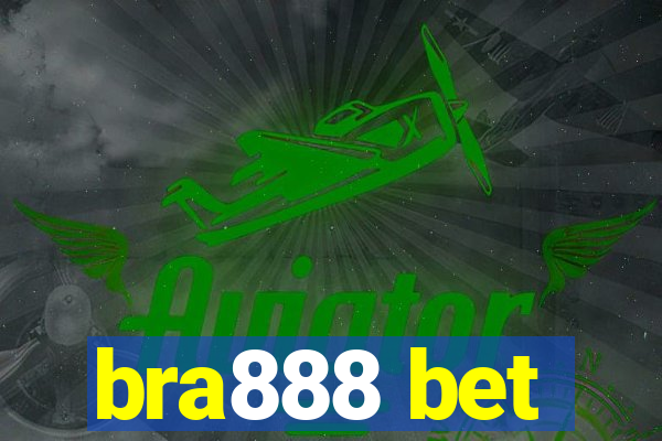bra888 bet