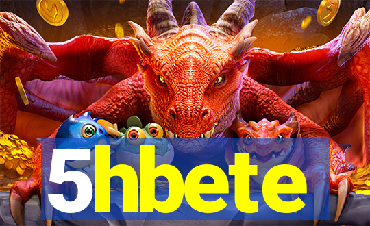 5hbete