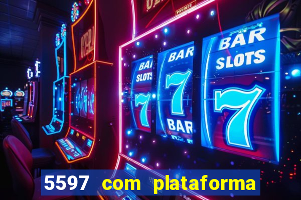 5597 com plataforma de jogos