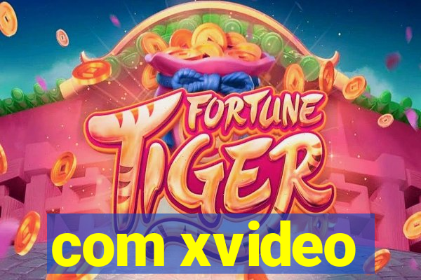 com xvideo
