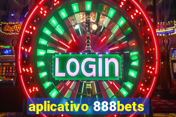 aplicativo 888bets