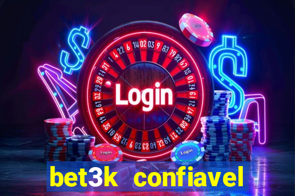 bet3k  confiavel