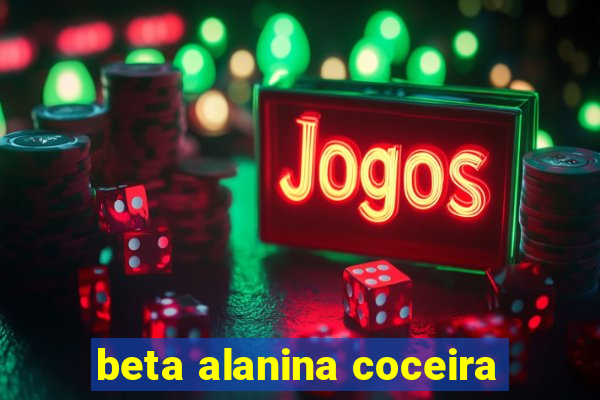 beta alanina coceira