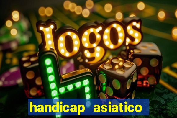 handicap asiatico 0.0 0.5