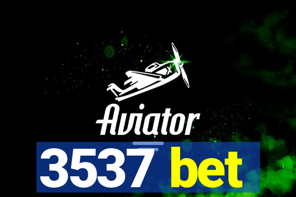 3537 bet
