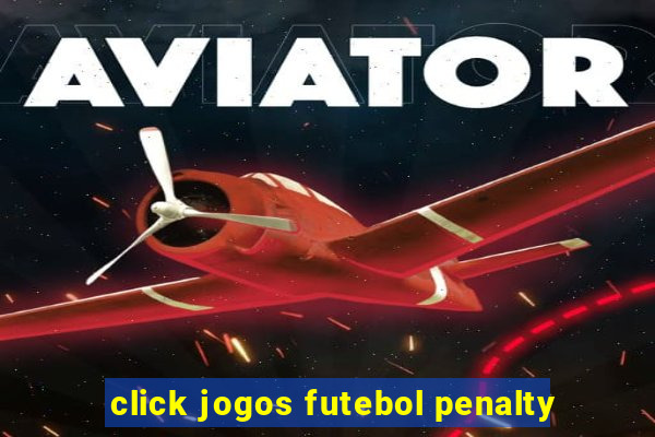 click jogos futebol penalty