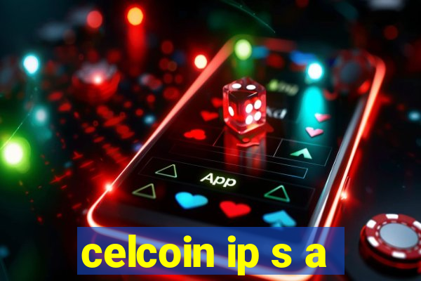 celcoin ip s a