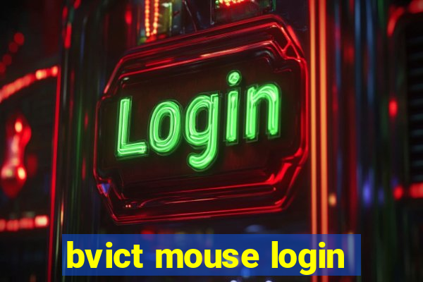 bvict mouse login