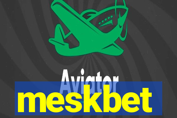 meskbet