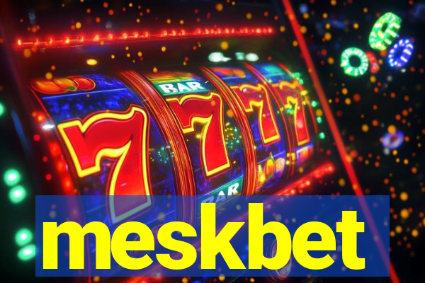 meskbet