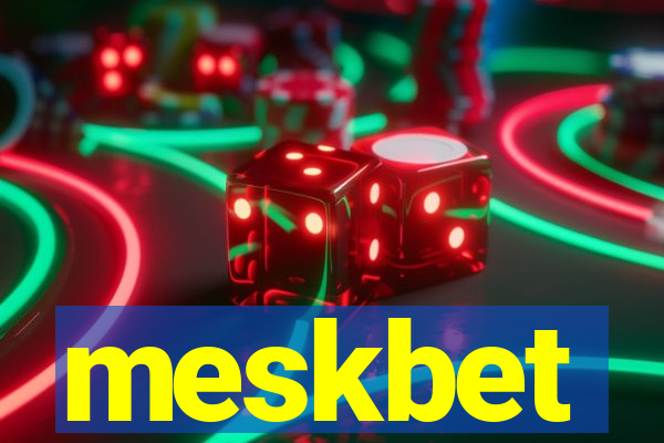 meskbet