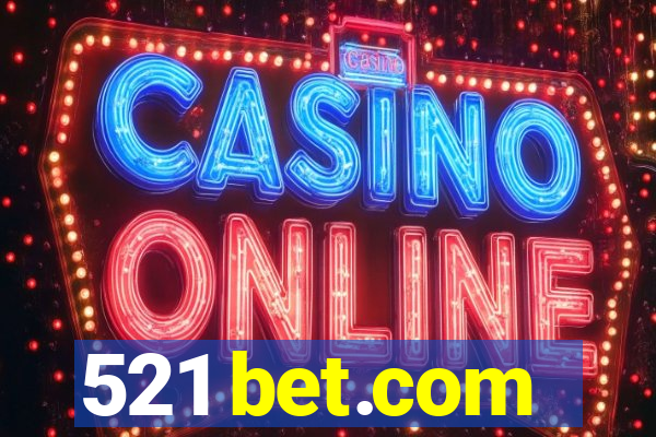 521 bet.com