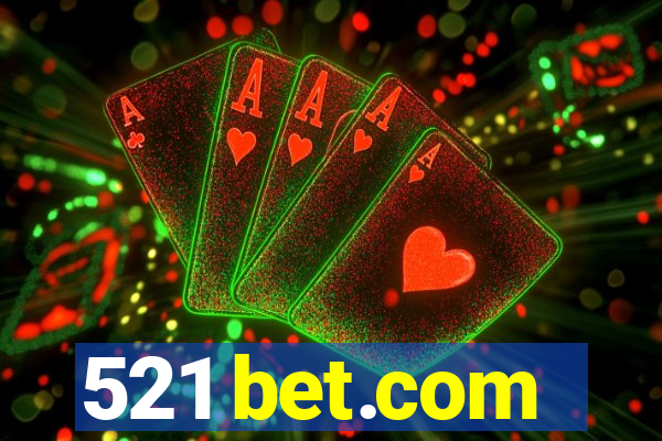 521 bet.com