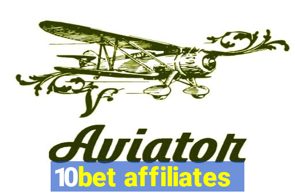10bet affiliates