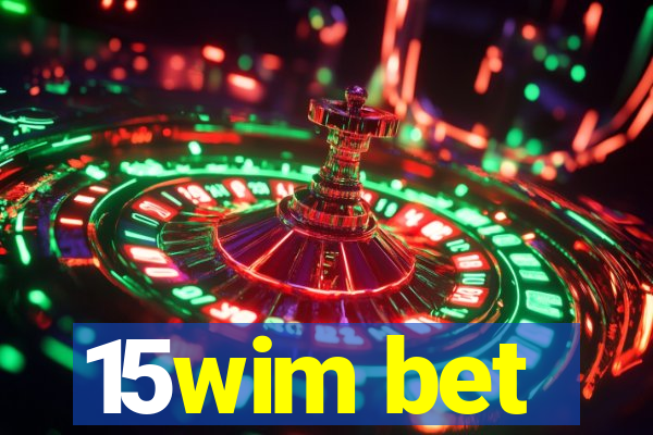 15wim bet