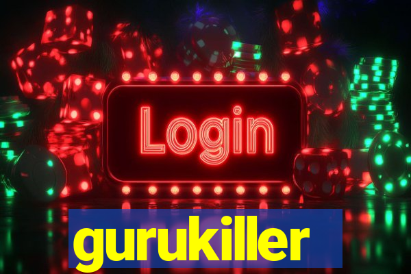gurukiller