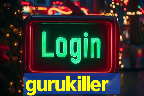 gurukiller