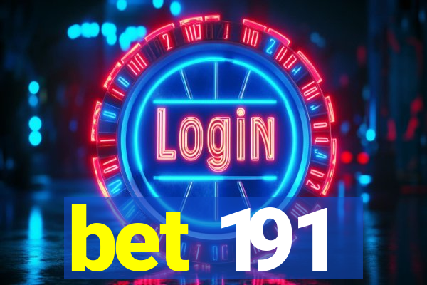 bet 191
